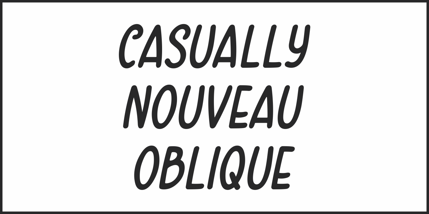 Пример шрифта Casually Nouveau JNL Oblique